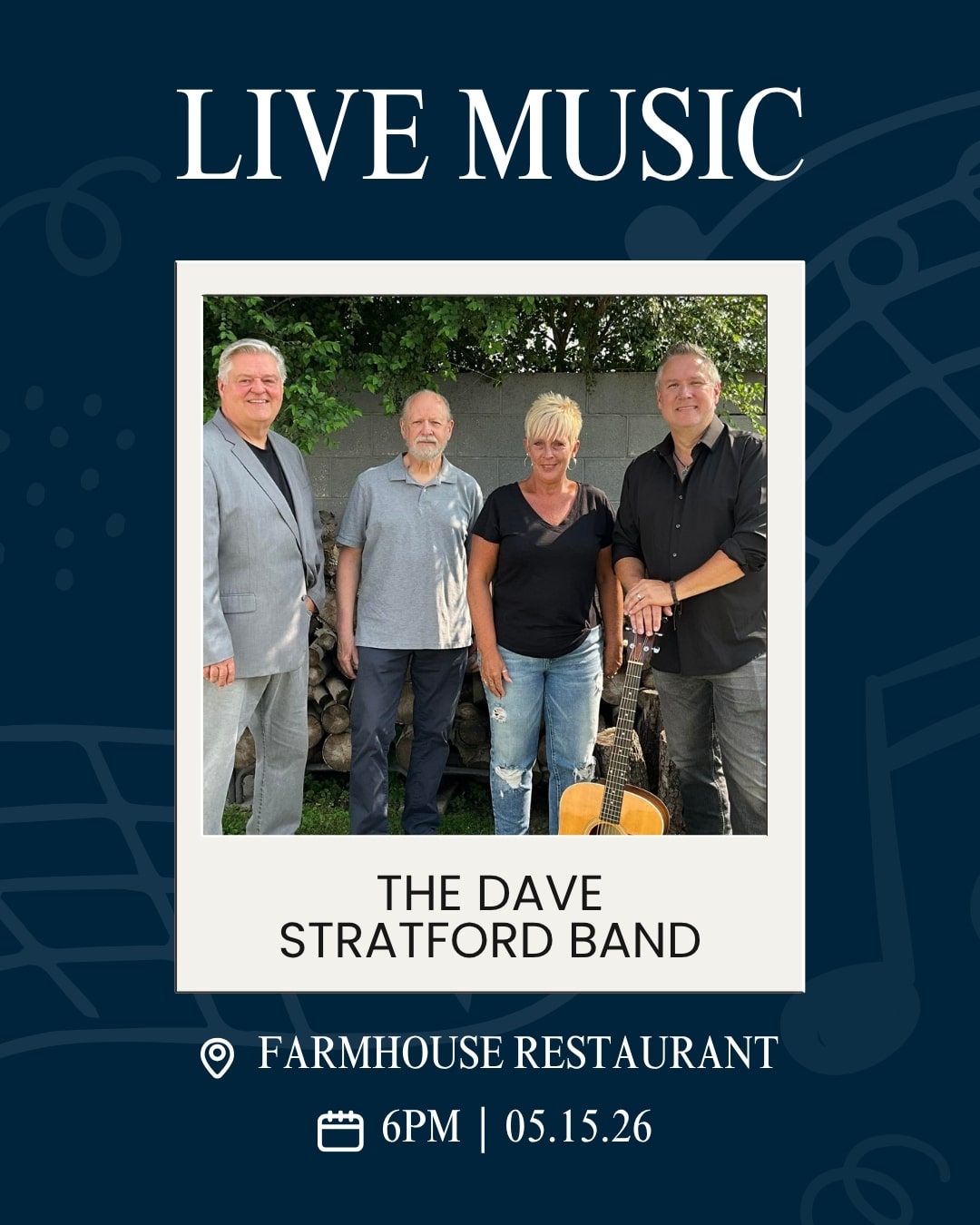 The Dave Stratford Band outdoors with a guitar; live music poster for Farmhouse Restaurant, 6 PM, 05.15.26.