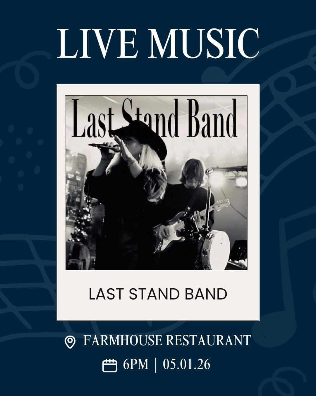 Event flyer: live music by Last Stand Band at Farmhouse Restaurant, 6 PM, May 1, 2026.