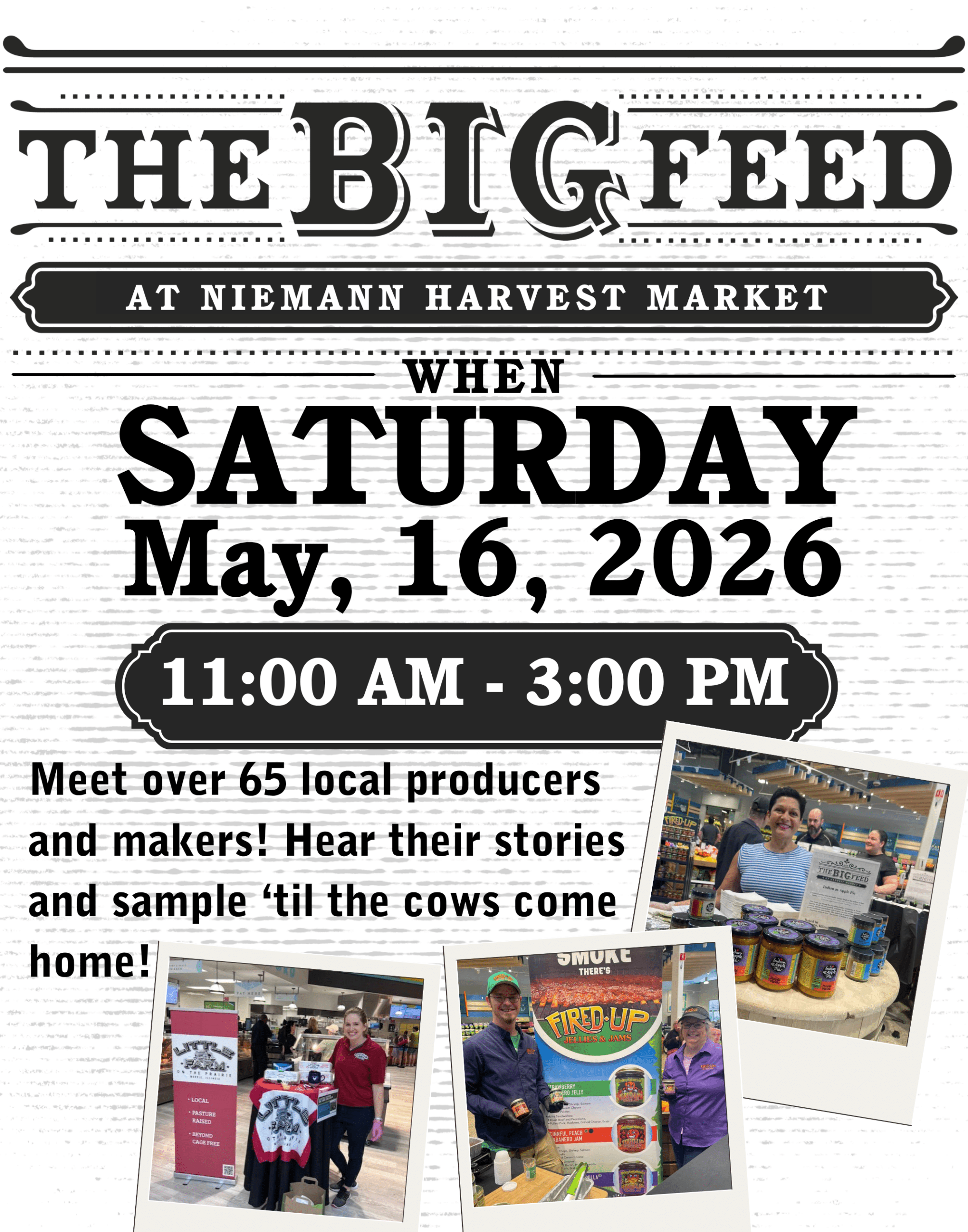 Poster for The Big Feed at Nieman Harvest Market, Saturday, May 16, 2026, 11:00 AM–3:00 PM, with photos of local producers.