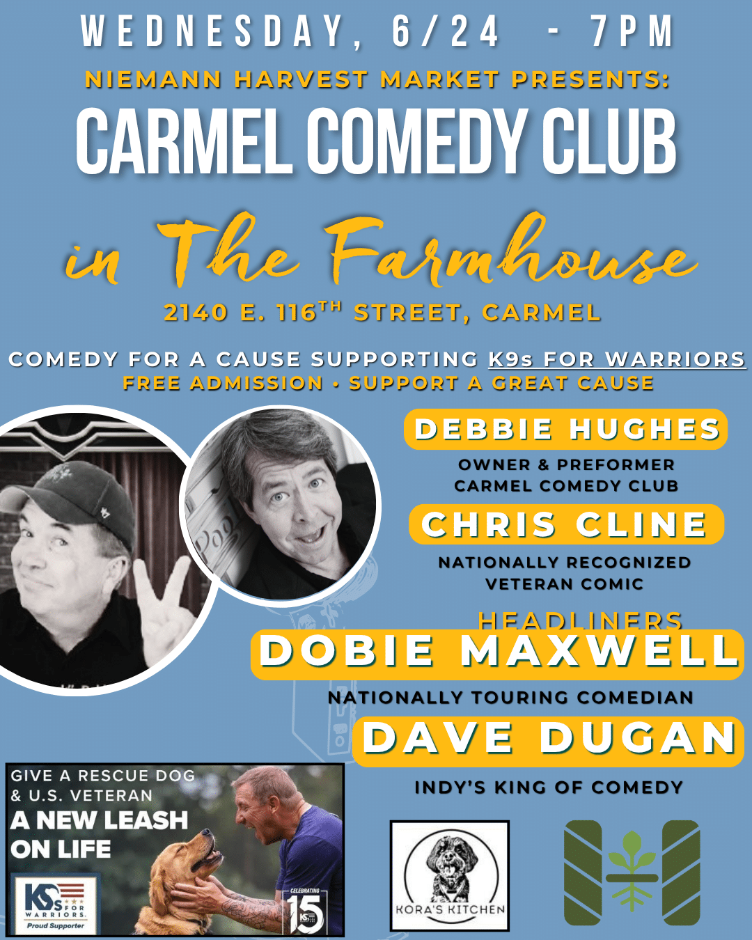 Event poster for Carmel Comedy Club fundraiser at The Farmhouse, 2140 E. 116th Street, Carmel, Wed 6/24 at 7 PM. Featured acts Debbie Hughes, Chris Cline, Dobie Maxwell, Dave Dugan; K9s for Warriors.