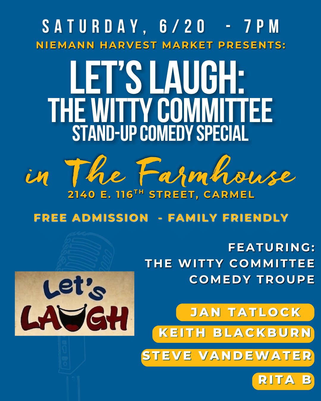 Poster for a comedy show: 'Let's Laugh' by The Witty Committee at The Farmhouse, Carmel, 2140 E. 116th St., Sat 6/20 at 7 PM; free, family-friendly; lineup includes Jan Tatlock, Keith Blackburn, Steve Vandewater, Rita B.
