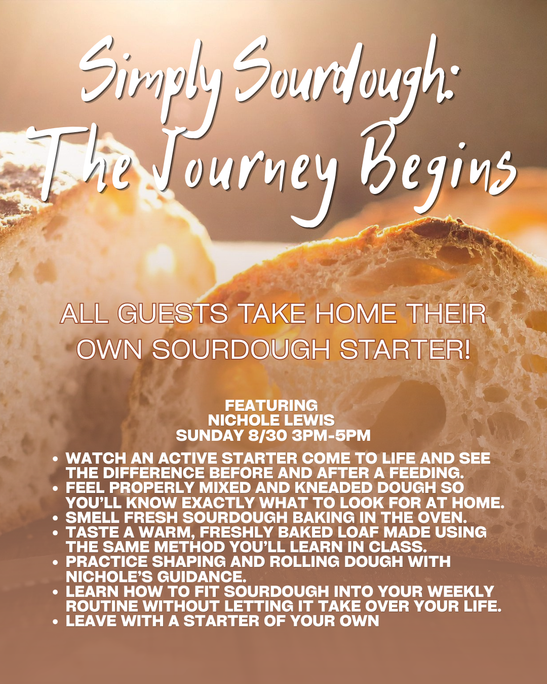 Event flyer for a sourdough workshop: 'Simply Sourdough: The Journey Begins' with loaves in warm light and starter details.