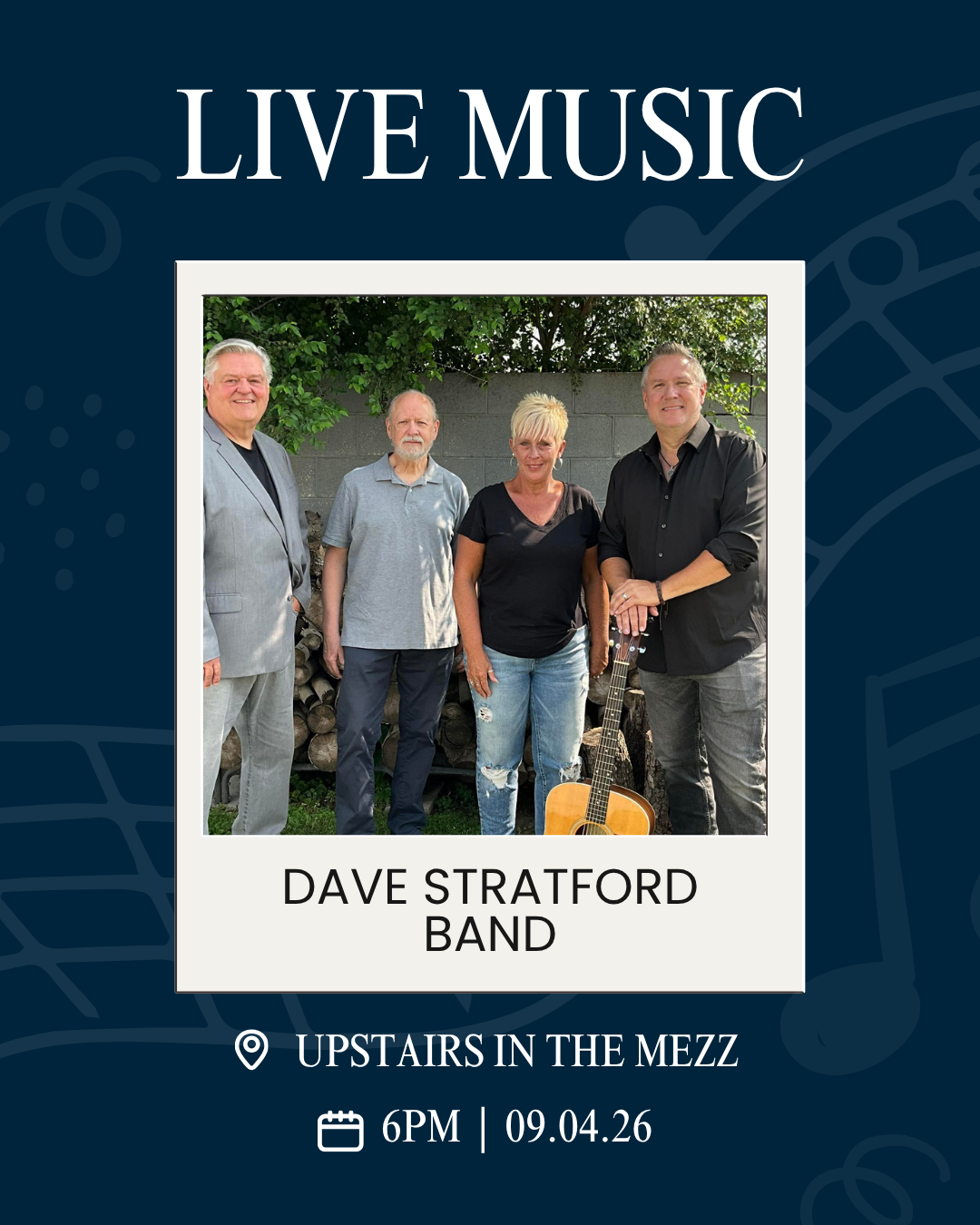 Poster for Live Music: Dave Stratford Band, four musicians with a guitar outdoors; Upstairs in the Mezz, 6PM on 09.04.26.
