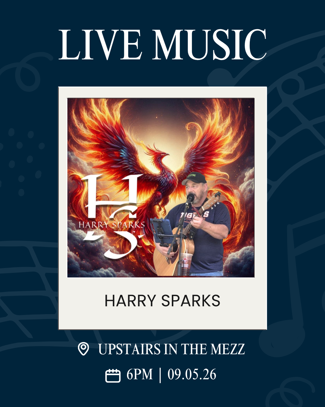 Event poster announcing live music: a Phoenix artwork with a guitarist, text reads 'Harry Sparks', venue 'Upstairs in the Mezz' and time/date 6PM 09.05.26
