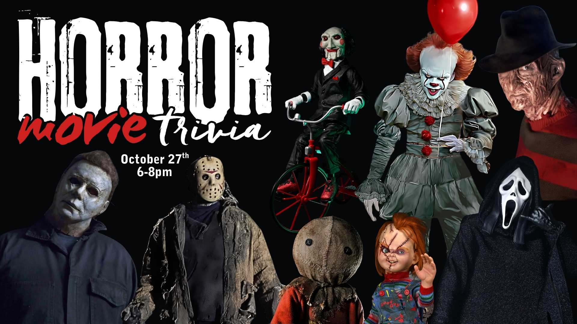 Banner for horror movie trivia with distressed white text, red 'movie' script, and event details (Oct 27, 6-8pm) against a black background with creepy masks.