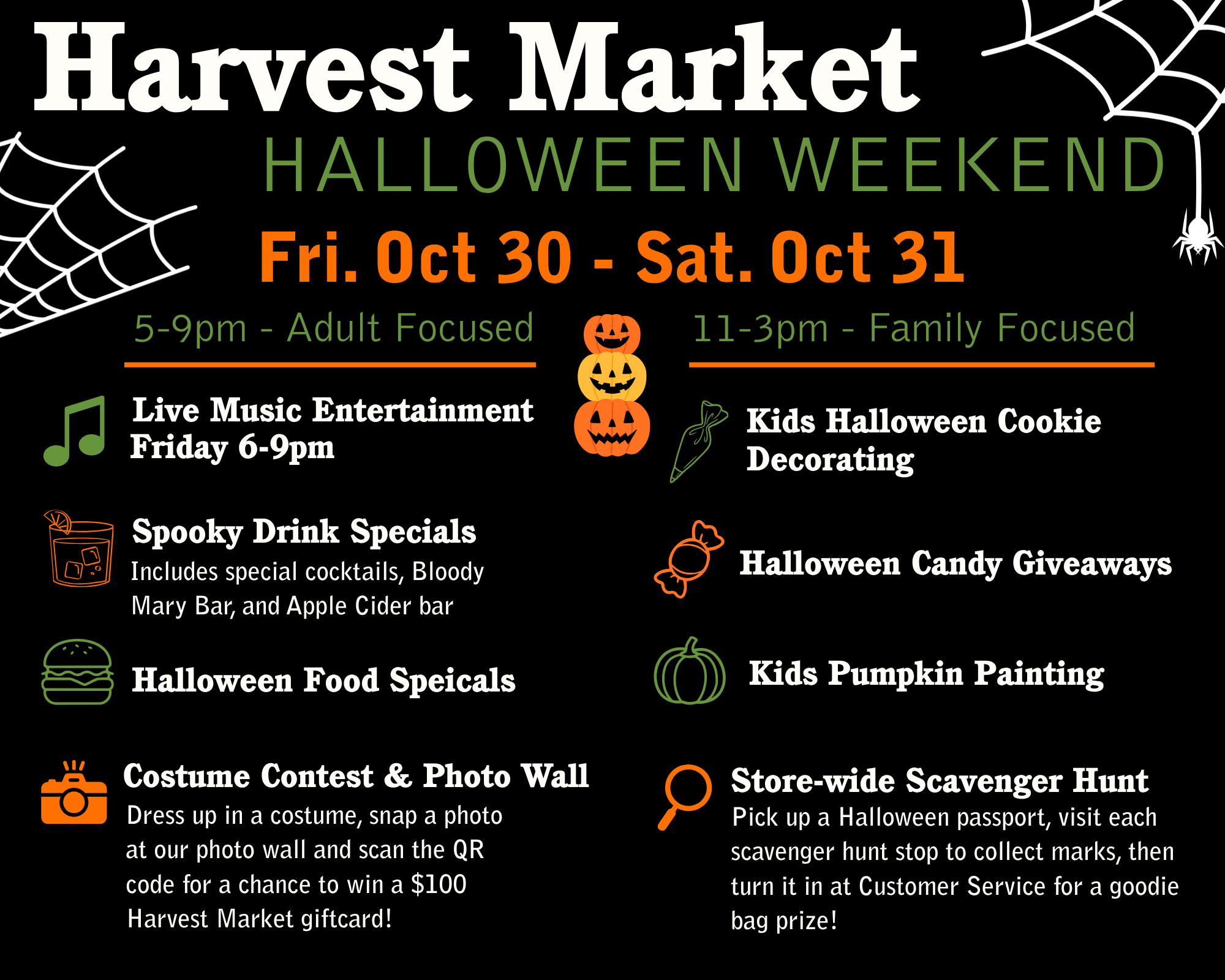 Halloween Harvest Market banner announcing Halloween Weekend with events on Fri Oct 30–Sat Oct 31, including live music, family activities, and food specials—on a black background with spider webs and pumpkins