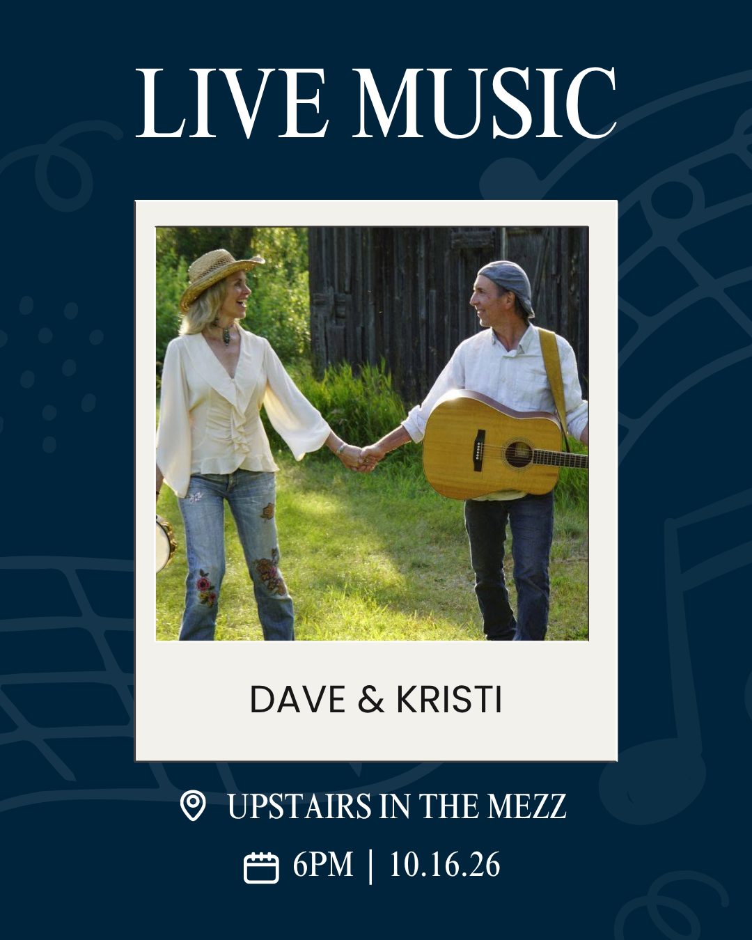 Poster advertising live music by Dave & Kristi; outdoors, couple holding hands with a guitarist in the scene; event details below. (Live Music)