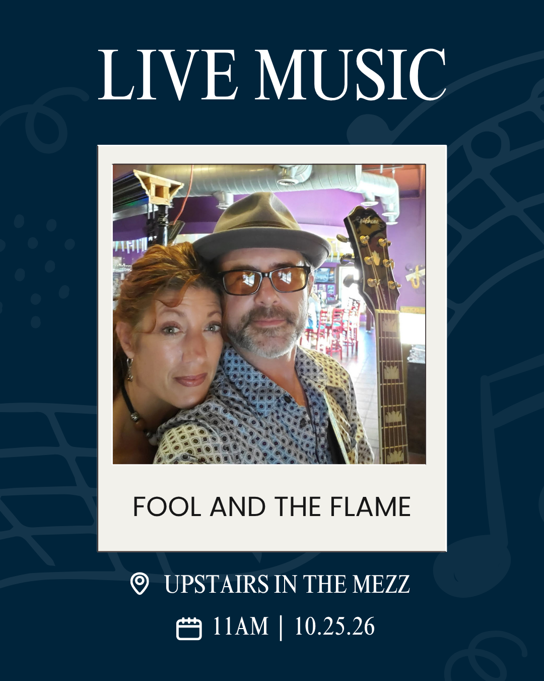 Poster advertising Live Music by Fool and the Flame; features a couple with a guitar, venue Upstairs in the Mezz, 11AM on 10.25.26
